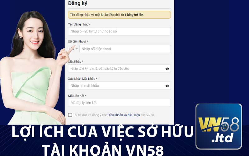 Lợi Ích Của Việc Sở Hữu
Tài Khoản VN58